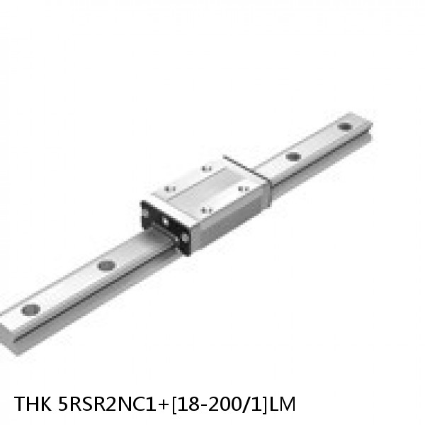 5RSR2NC1+[18-200/1]LM THK Miniature Linear Guide Full Ball RSR Series