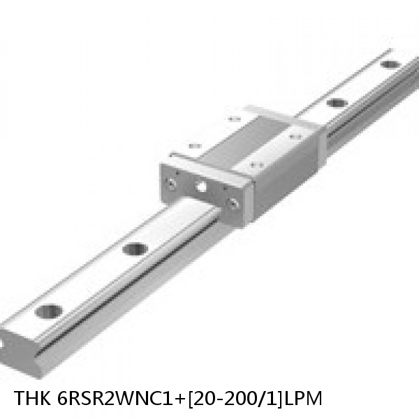 6RSR2WNC1+[20-200/1]LPM THK Miniature Linear Guide Full Ball RSR Series