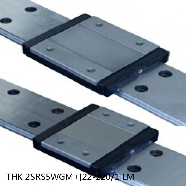 2SRS5WGM+[22-220/1]LM THK Miniature Linear Guide Full Ball SRS-G Accuracy and Preload Selectable