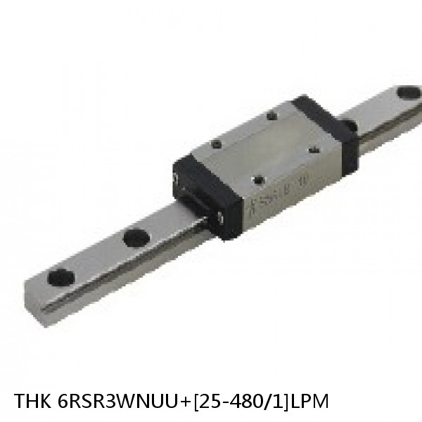 6RSR3WNUU+[25-480/1]LPM THK Miniature Linear Guide Full Ball RSR Series