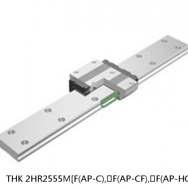 2HR2555M[F(AP-C),​F(AP-CF),​F(AP-HC)]+[122-1000/1]L[F(AP-C),​F(AP-CF),​F(AP-HC)]M THK Separated Linear Guide Side Rails Set Model HR
