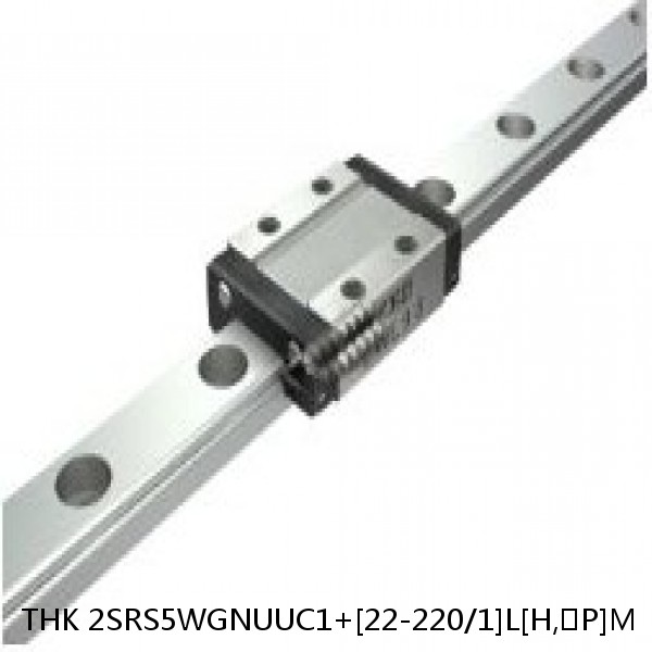 2SRS5WGNUUC1+[22-220/1]L[H,​P]M THK Miniature Linear Guide Full Ball SRS-G Accuracy and Preload Selectable #1 image